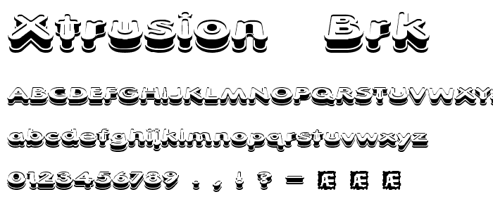 Xtrusion (BRK) font